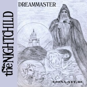The Nightchild - Dreammaster [Single] (2012)