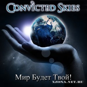 Convicted Skies -    (Single) (2012)