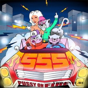 555 - Pussy On Fire (EP) (2011)