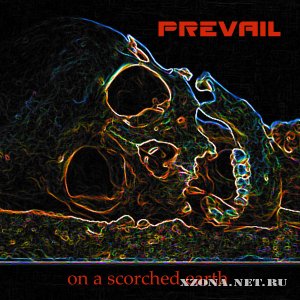Prevail - On A Scorched Earth (2011)