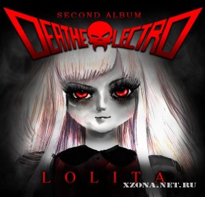 Deathelectro - Second Album Lolita (2012)