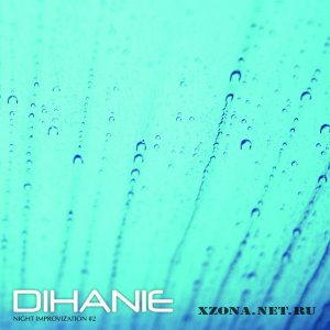 Dihanie () - 2  (2008-2009)