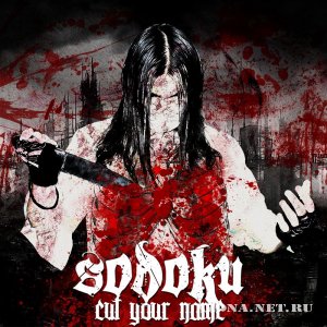 Sodoku - Cut your name (EP) (2011)