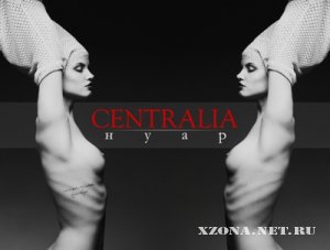 Centralia -  (2012)