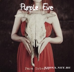 Purple Eve - Para Ustedes (2012)