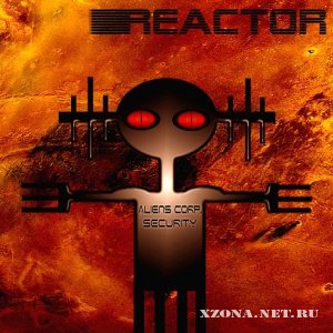Reactor - Aliens Corp. Security (2012)