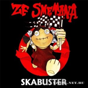Ze Smetana - SKABUSTER (2012)