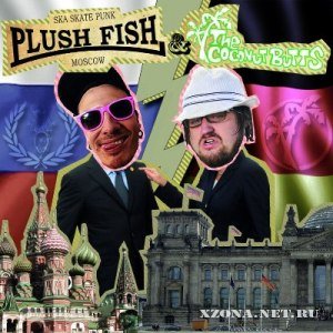 Plush Fish & The Coconut Butts - Unite Split! (2012)