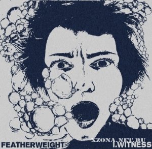 I.Witness & Featherweight - Split (2012)