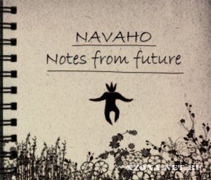 Navaho - Notes From Future (EP) (2012)