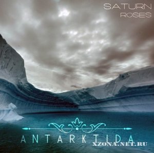 Saturn Roses - Antarktida [Single] (2012)