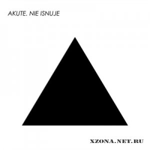 Akute - Nie isnuje (2012)