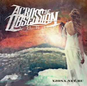 Across The Obsession  Aurora (EP) (2012)