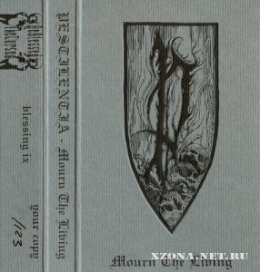 Pestilentia - Mourn The Living [EP] (2012)