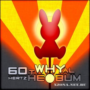 60 Hertz - WHY (2012)