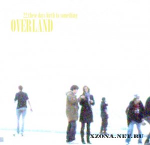 Overland -  (2009-2012)