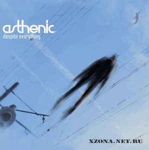Asthenic - Despite Everything (2012) 
