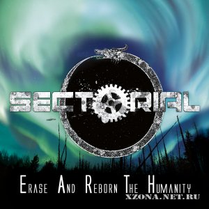 Sectorial - E.A.R.T.H. (Erase And Reborn The Humanity) (2012)