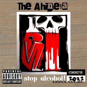 The Ahineya - Stop alcohol! (2012)
