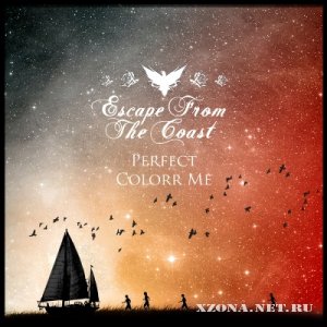 Escape From The Coast - Perfect Colorr Me [Single] (2012)