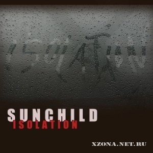 Sunchild - Isolation (2012) 