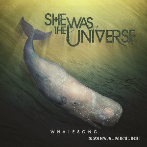 She was the universe - Whalesong (EP) (2012)