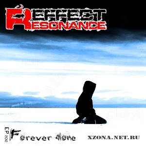 Resonance effect - Forever alone (EP) (2012)