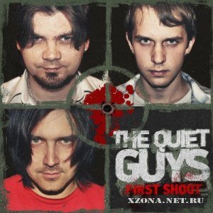 The Quiet Guys - First Shoot [EP] (2012)