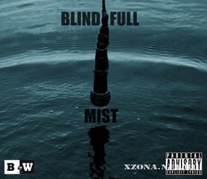 Blindfull - Mist (2012)