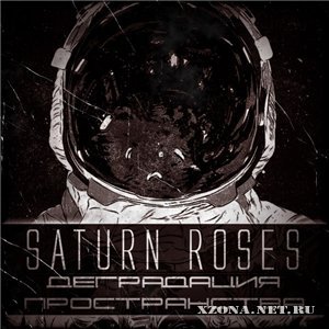 Saturn Roses -   (2012)