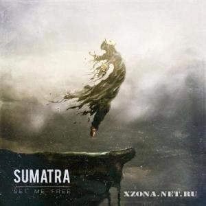 Sumatra - Set Me Free [Single] (2012) 
