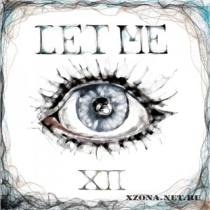 Let Me - XII (2012)