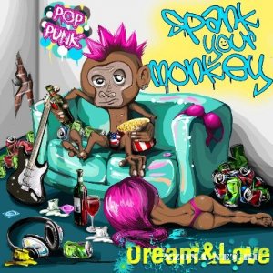 Spank Your Monkey - Dream & Love [EP] (2012)