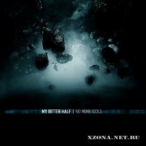 My Bitter Half - No More Idols [Single] (2012)