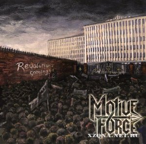 Motive Force - Revolution's Coming [EP] (2012)