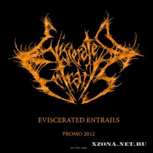 Eviscerated Entrails - Promo (2012)