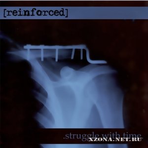 Reinforced - Struggle with Time [EP] (2012)