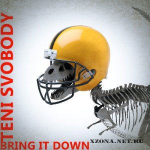   / Teni Svobody - Bring It Down (EP) (2012)