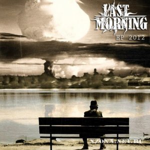 Last Morning - EP (2012)