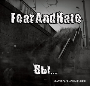 FearAndHate - ... (2012)