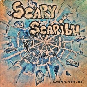 Scary Scaribu - Billion Mirrors Of Us [EP] (2012)