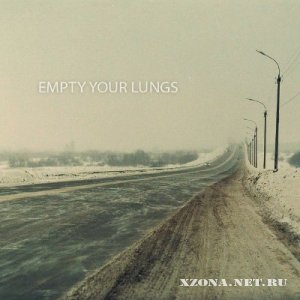 Empty Your Lungs - Empty Your Lungs [EP] (2012)