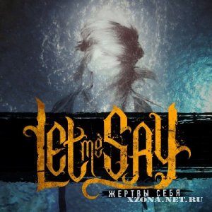 Let Me Say -   [Single] (2012)