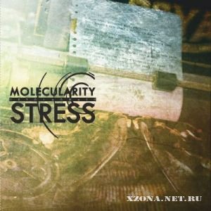 Molecularity Stress -   (2012)