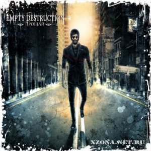Empty Destruction -  [Single] (2012)