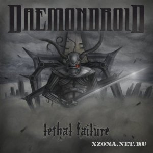 Daemondroid - Lethal Failure (2012)