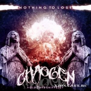 Chaogen - Nothing to Lose/Old Days Snippets [Double Single] (2012) 