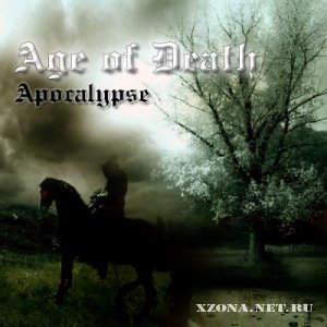 Age Of Death - Apocalypse [EP] (2012)