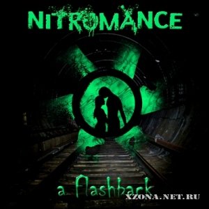 Nitromance - A Flashback [EP] (2013)
