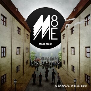 M8ME - Mate Me [EP] (2012)